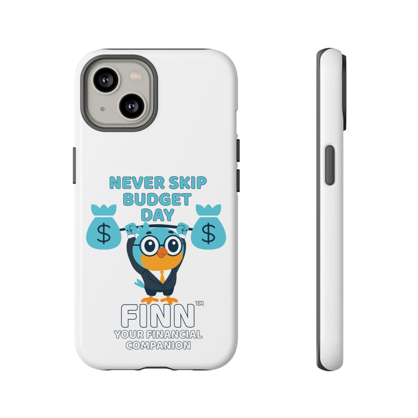 "Never Skip Budget Day" - Phone Case